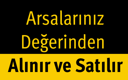 Ankara Karataş mahallesindeki arsalarınız değerinden alınır ve satılır.